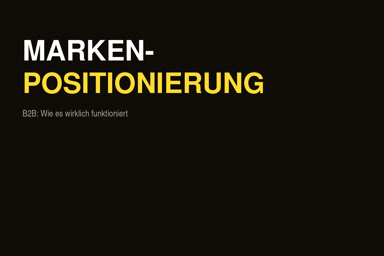 Markenpositionierung B2B: Strategien und Beispiele für KMU