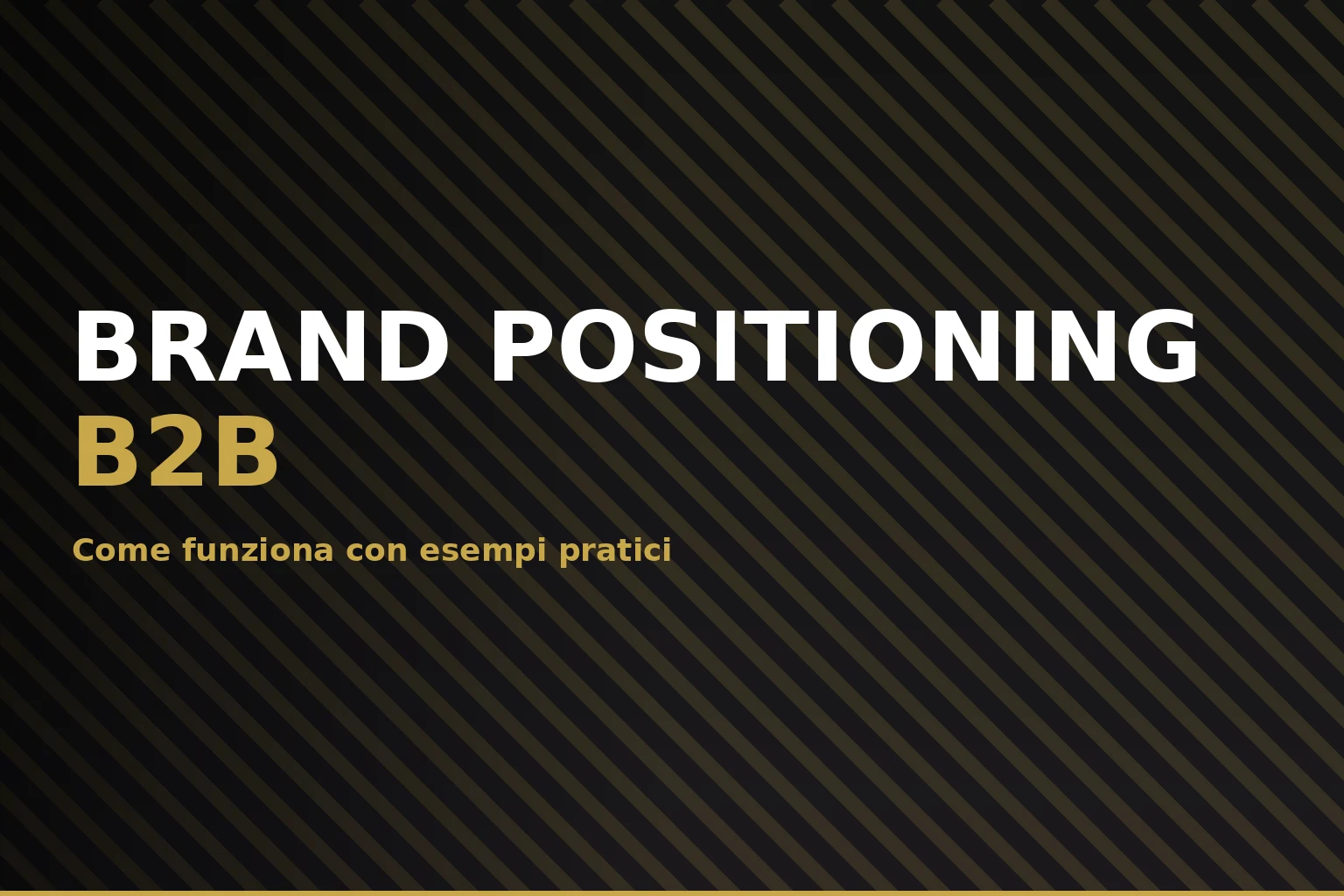 Brand positioning B2B: esempi e strategie per PMI