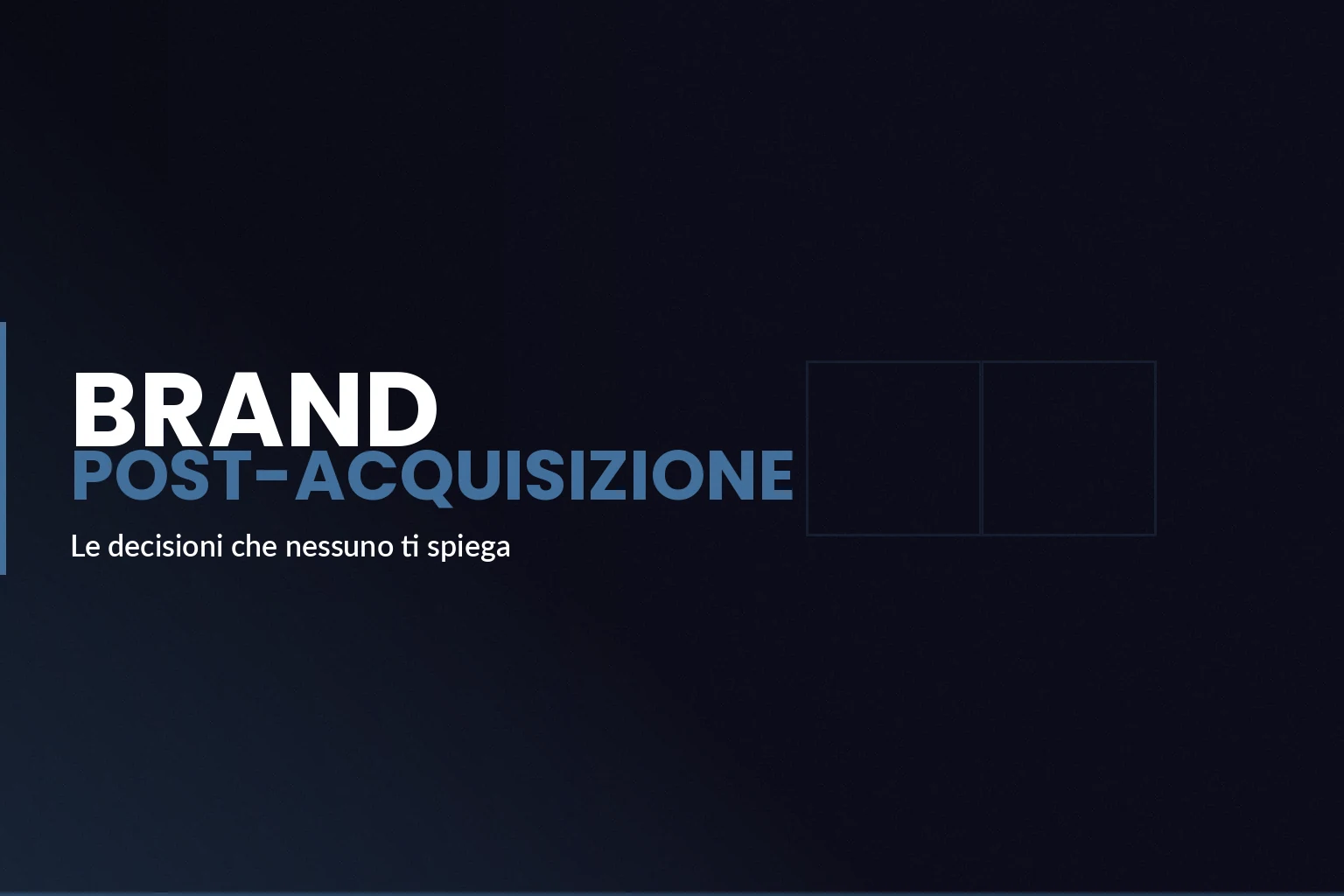 Brand post-acquisizione identità aziendale M&A