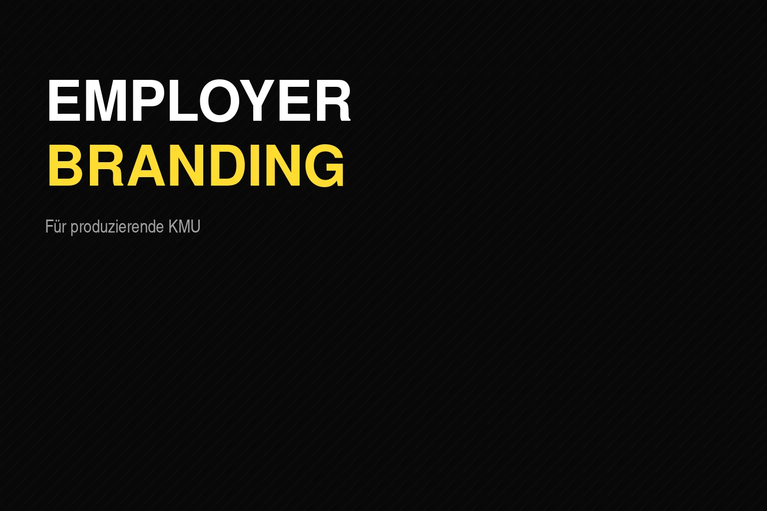 Employer Branding für produzierende KMU