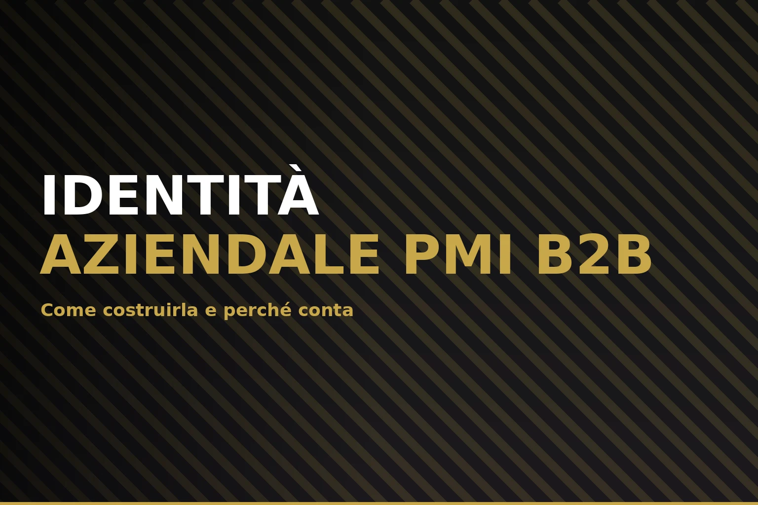 Identità aziendale: come si costruisce per una PMI B2B