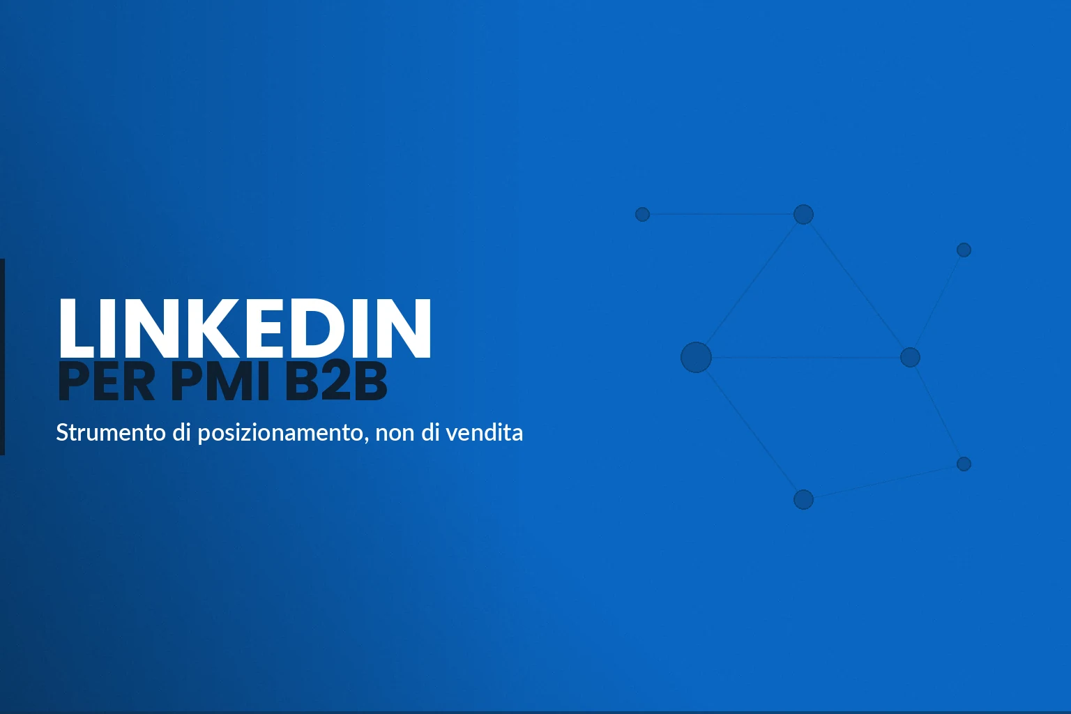 LinkedIn for B2B SMEs: how to use it as a brand and positioning tool