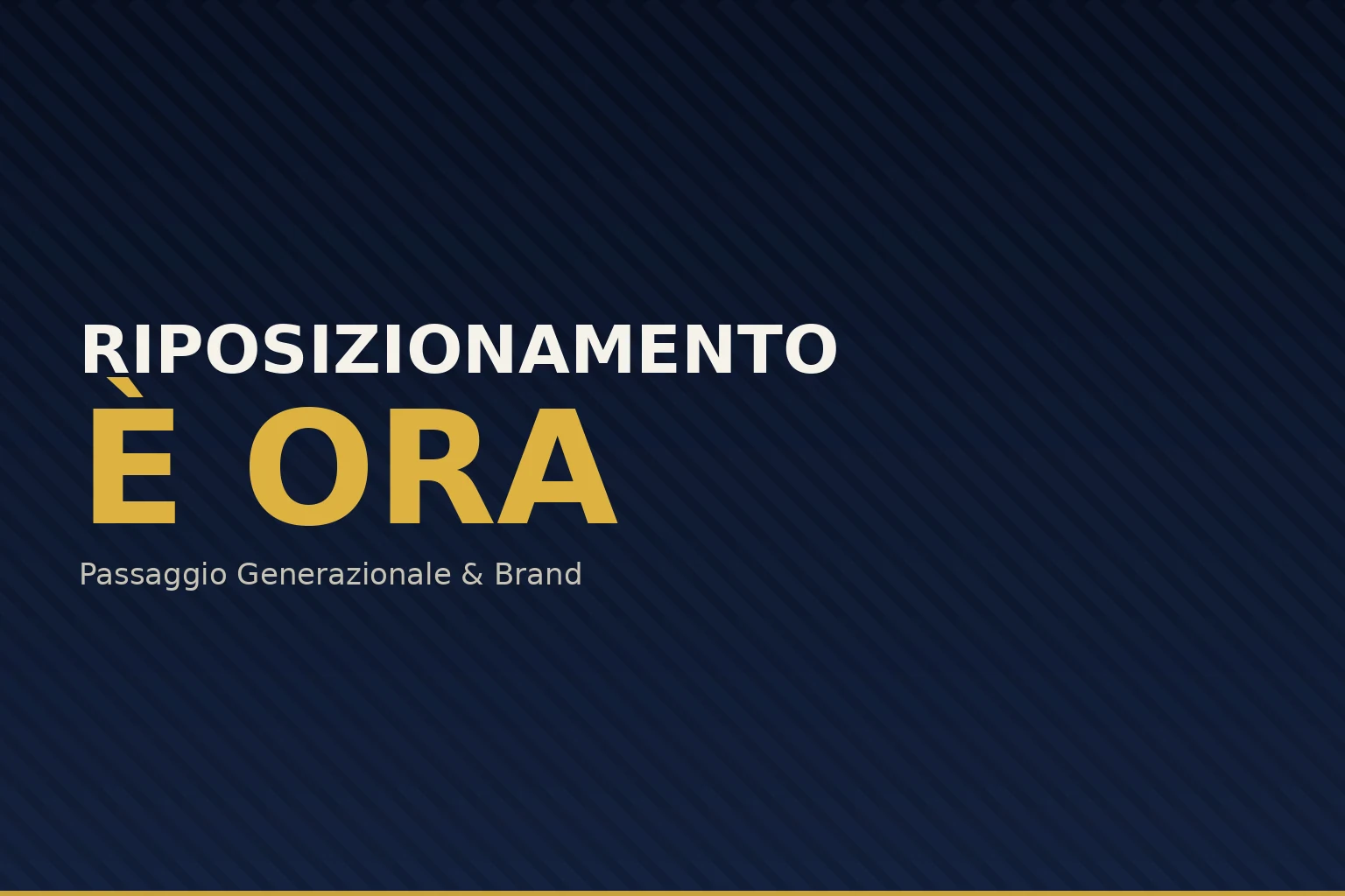 Passaggio generazionale come opportunità di riposizionamento