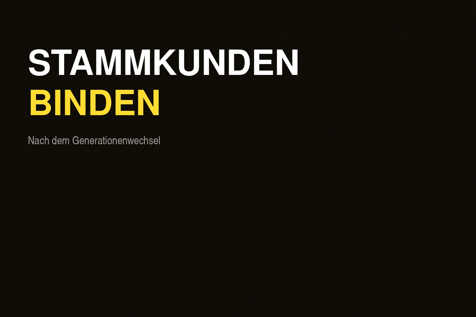 Stammkunden während Generationenwechsel binden